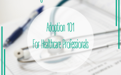 Adoption 101 for Healthcare Professionals