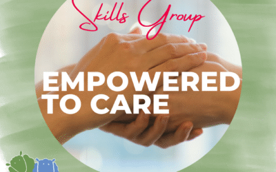 Empowered to Care – Skills Group